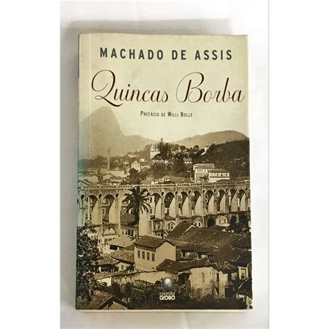 Quincas Borba De Machado De Assis Pela Globo Shopee Brasil