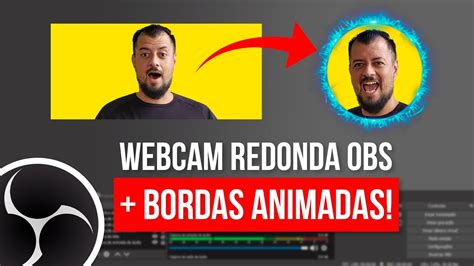 Como Deixar a CÂMERA REDONDA no OBS STUDIO Tutorial Passo a Passo