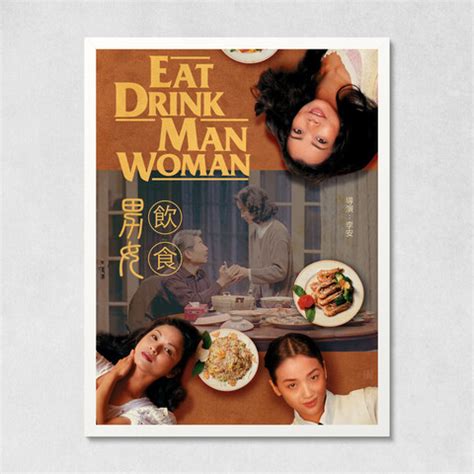 Eat Drink Man Woman Movie Poster by Ian Papa