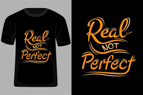 Real Not Perfect Quotes T Shirt Design Graphic by triplethree.graphic · Creative Fabrica