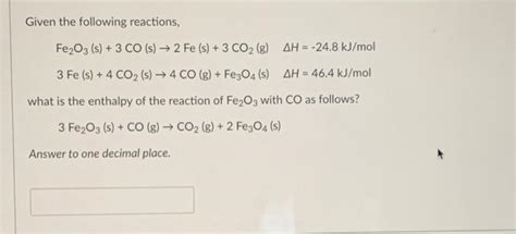 Solved Given The Following Reactions Fe2o3 S 3 Co S →