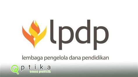 Pendaftaran Beasiswa Lpdp Resmi Dibuka Hari Ini Simak Jadwal Seleksi