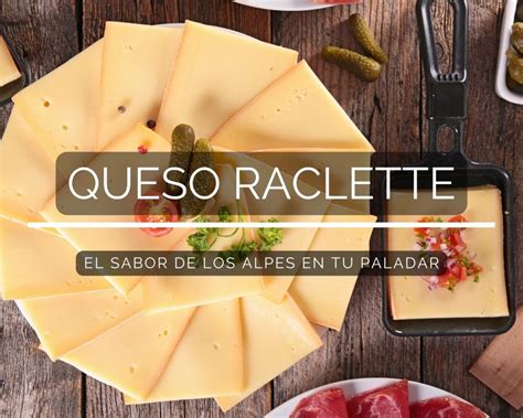 Raclette Deliciosa Y Tradicional Receta Suiza Con Queso Fundido Y