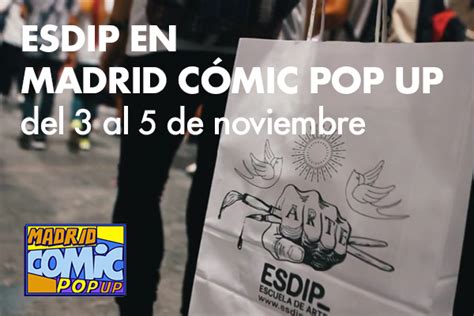 Esdip En La Comic Pop Up 3 4 5 Noviembre 2023 Esdip Madrid