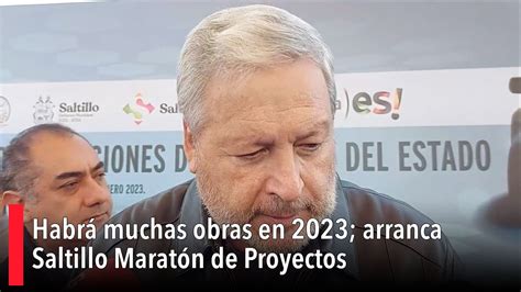 Habrá muchas obras en 2023 arranca Saltillo Maratón de Proyectos YouTube