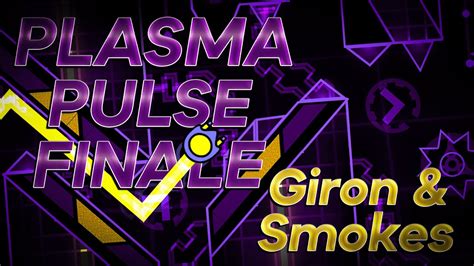 New Hardest Plasma Pulse Finale By Giron And Smokes 100 Extreme