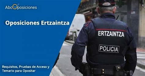 Oposiciones Ertzaintza Requisitos Y Plazas Ertzaina