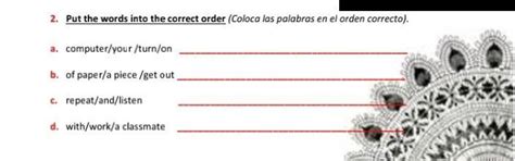 Put The Words Into The Correct Order Coloca Las Palabras En El Orden Correctopor Favor