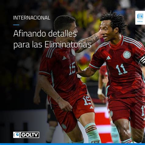 Goltv On Twitter Las Selecciones Sudamericanas Afinan Detalles De