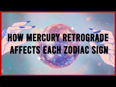 How Mercury Retrograde Affects Each Zodiac Sign Youtube