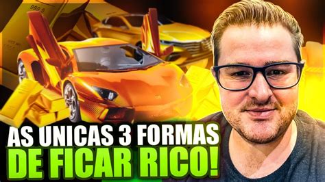 Como Ficar Rico Nicas Formas De Ficar Rico Comprovado Youtube