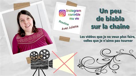 Un Peu De Blabla Les Vidéos Que Je Ne Veux Plus Faire Celles Que Je