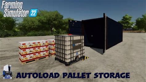 Fs22 New Mod Console Autoload Pallet Storage Mods In The Spots