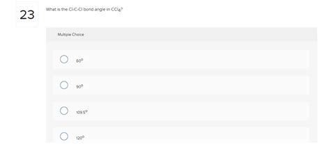 Solved What is the Cl−C−Cl bond angle in CCl4 ? Multiple | Chegg.com