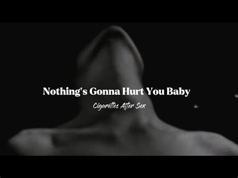 Cigarettes After Sex Nothing S Gonna Hurt You Baby Lyrics YouTube