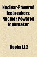 Nuclear Powered Icebreakers Nuclear Powered Icebreaker Ns Years