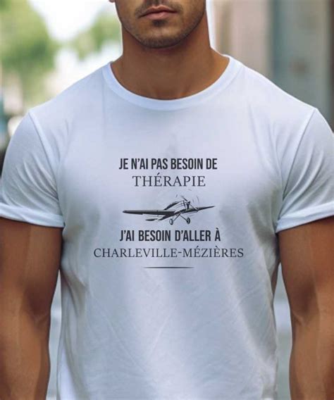 T Shirt Je n ai pas besoin de thérapie j ai besoin d aller à