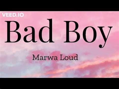 Bad Boy (LYRICS) - Marwa Loud - YouTube