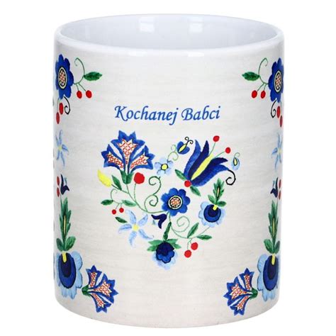 Kubek Ceramiczny Folk Dla Babci Wzory Kaszubskie Ml Czec Czec