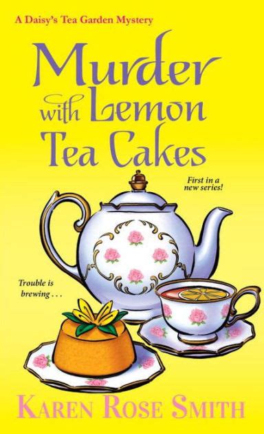 Murder With Lemon Tea Cakes By Karen Rose Smith Paperback Barnes