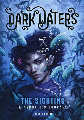 The Sighting: A Mermaid's Journey (Dark Waters: Dark Waters) Book ...