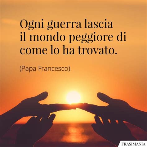 Le Pi Belle Frasi Di Papa Francesco Famiglia Vita Amore E Umilt