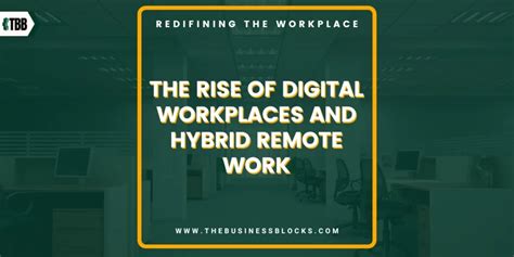 Redefining The Workplace The Rise Of Digital Workplaces And Hybrid