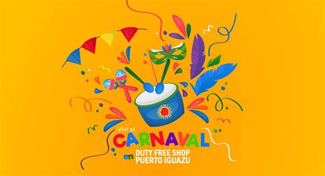 Carnaval No Duty Free Shop Puerto Iguaz Tem Atra Es E Pre Os Especiais