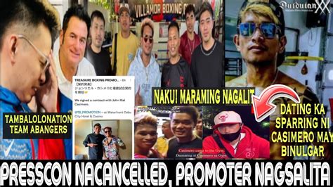 CASIMERO S PROMOTER NAGPALIWANAG SA NACANCELLED NA PRESSCON MARAMING