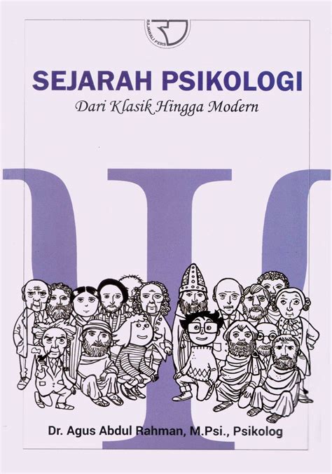 Buku Sejarah Psikologi Dari Klasik Hingga Modern Agus Abdul Rahman