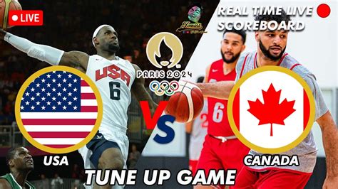 🔴live Usa Vs Canada 2024 Paris Olympic Tune Up Game 07 11 2024 Youtube