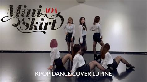 20220625発表会 Miniskirt 짧은 치마 AOA KPOP DANCE COVER by LUPINE from