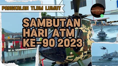 sambutan hari angkatan tentera malaysia    pangkalan tldm