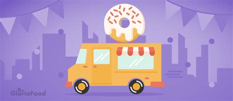 food truck marketing ideas   guaranteed  work gloriafood