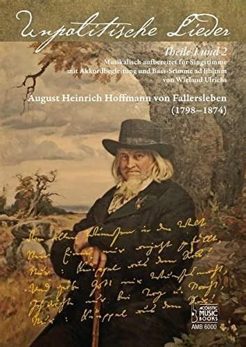 August Heinrich Hoffmann Von Fallersleben Unpolitische Lieder Theile