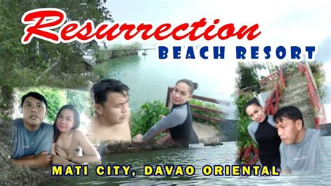 Resurrection Beach Resort Mati City Davao Oriental Youtube