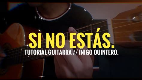 Tutorial F Cil Guitarra Si No Est S De I Igo Quintero Para