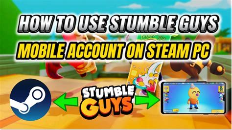 How To Connect Stumble Guys Account From Phone To Pc Don T Spin New