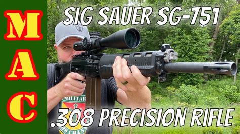 Sig Sauer Sg 751 Sapr Accuracy Test Precision Rifle Or Battle Rifle