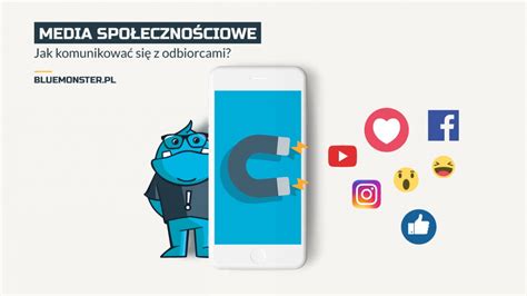 Media Spo Eczno Ciowe Jak Komunikowa Si Z Odbiorcami Bluemonster