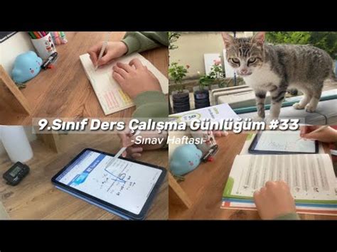 9 Sınıf Ders Çalışma Günlüğüm 33 Sınav Haftası YouTube