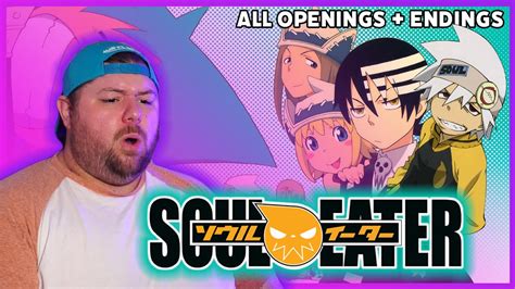 Soul Eater All Opening Endings Reaction Anime Op Reaction Youtube