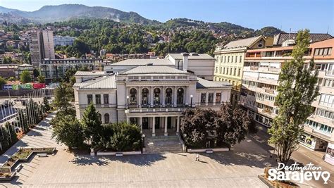 Narodno Pozori Te Sarajevo Destination Sarajevo