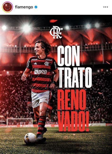 Oficial Flamengo Renova Contrato De David Luiz At R Crfla