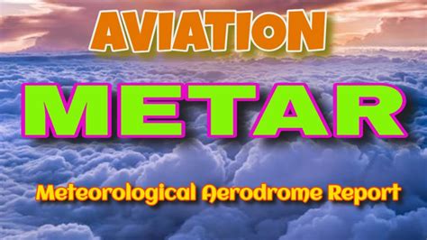 How To Read Aviation Metar Meterological Aerodrome Report Aviation