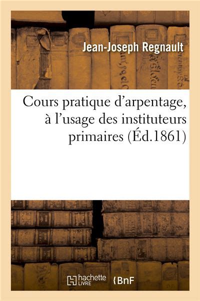 Cours Pratique D Arpentage L Usage Des Instituteurs Primaires