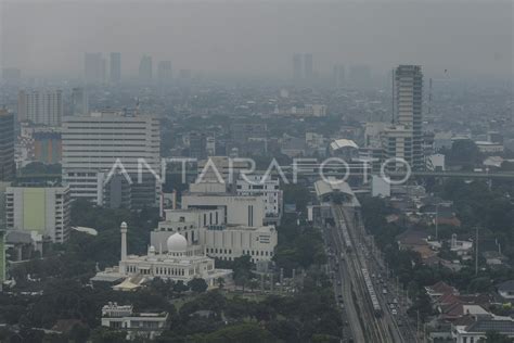 KUALITAS UDARA JAKARTA TIDAK SEHAT ANTARA Foto