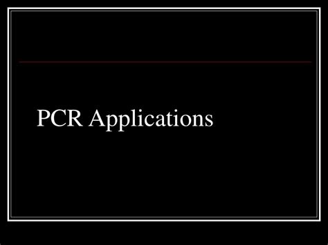 PPT - PCR Applications PowerPoint Presentation, free download - ID:598957