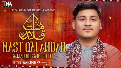 Mast Qalandar Mast Hazrat Laal Shahbaz Qalandar Dhamal 2023 Sajjad