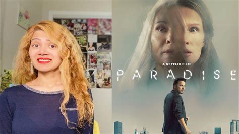 Paradise 2023 Movie Review Netflix Youtube